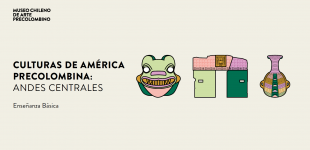 Culturas de América Precolombina: Andes Centrales 4° básico