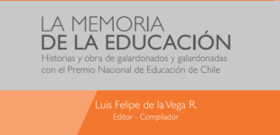 La memoria de la educación. Historias y obra de galardonados y galardonadas con el Premio Nacional de Educación