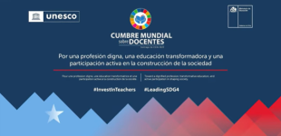 Cumbre Mundial sobre Docentes en Chile: desafíos y acuerdos para el futuro de la educación global