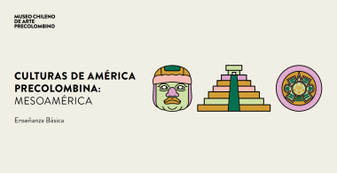 Culturas de América Precolombina: Mesoamérica 7° básico
