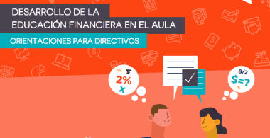 Desarrollo de la educación financiera en el aula. Orientaciones para directivos