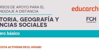 Recursos de apoyo para el aprendizaje a distancia | Historia, Geografía y Ciencias Sociales | 1° básico