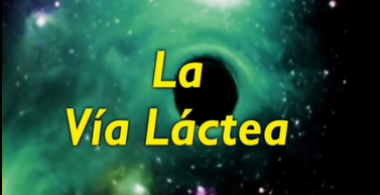 La Vía Láctea - El Universo