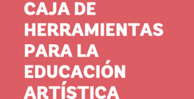 Caja de herramientas para la educación artística
