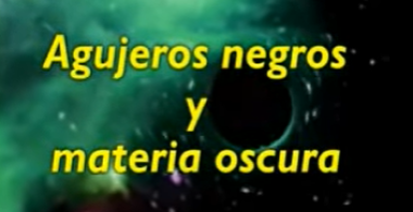 Agujeros negros y materia oscura