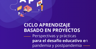 Ciclo Perspectivas y prácticas para el desafío educativo en pandemia y postpandemia
