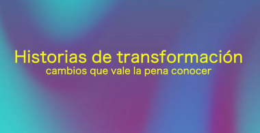 Historias de transformación. Cambios que vale la pena conocer. Santiago Rincón Gallardo - Capítulo 2