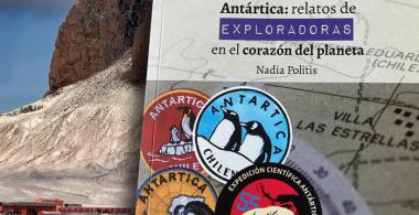 Conoce el libro “Antártica: relatos de exploradoras en el corazón del planeta” y participa en nuestro concurso