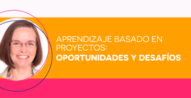Charla Aprendizaje Basado en Proyectos: oportunidades y desafíos 