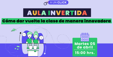 Cómo dar vuelta la clase de manera innovadora