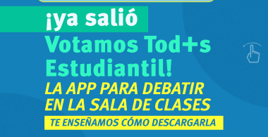 Promueve el ejercicio de la ciudadanía en el aula a través de la app “Votamos Tod+s Estudiantil” 