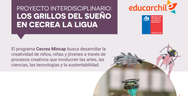 Proyecto interdisciplinario: Los grillos del sueño en CECREA La Ligua